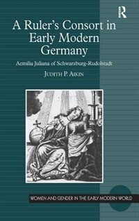 Couverture_A Ruler's Consort In Early Modern Germany
