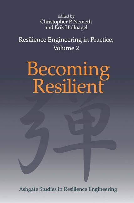 Front cover_Resilience Engineering In Practice, Volume 2