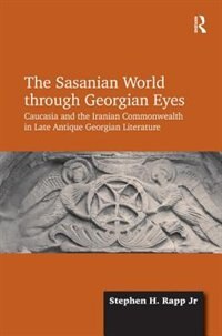 Couverture_The Sasanian World through Georgian Eyes