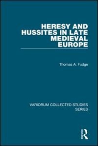 Couverture_Heresy And Hussites In Late Medieval Europe
