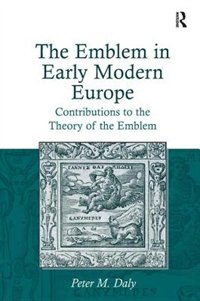 Front cover_The Emblem In Early Modern Europe
