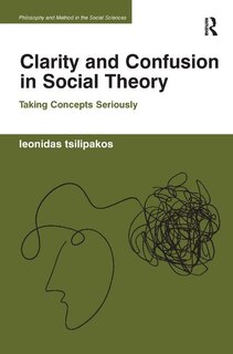 Couverture_Clarity And Confusion In Social Theory