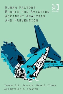 Front cover_Human Factors Models For Aviation Accident Analysis And Prevention