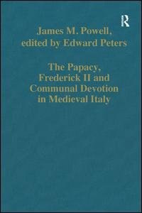 Couverture_The Papacy, Frederick Ii And Communal Devotion In Medieval Italy