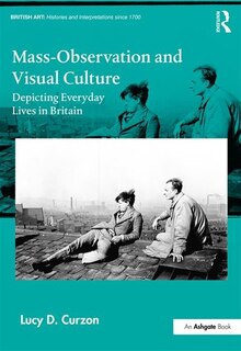 Front cover_Mass-observation And Visual Culture