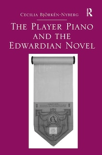 Couverture_The Player Piano And The Edwardian Novel