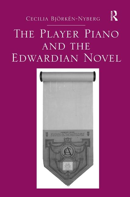 Couverture_The Player Piano And The Edwardian Novel