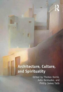 Front cover_Architecture, Culture, And Spirituality