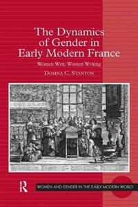 Front cover_The Dynamics of Gender in Early Modern France