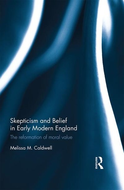 Front cover_Skepticism And Belief In Early Modern England