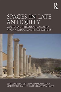 Front cover_Spaces In Late Antiquity