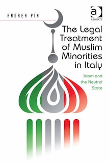 Front cover_The Legal Treatment of Muslim Minorities in Italy