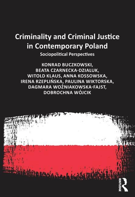 Front cover_Criminality And Criminal Justice In Contemporary Poland