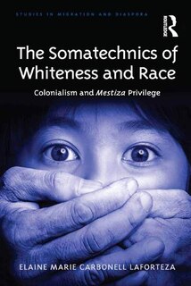 Couverture_The Somatechnics Of Whiteness And Race