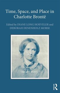 Couverture_Time, Space, And Place In Charlotte Bronte