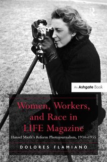 Couverture_Women, Workers, and Race in LIFE Magazine