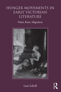 Front cover_Hunger Movements In Early Victorian Literature
