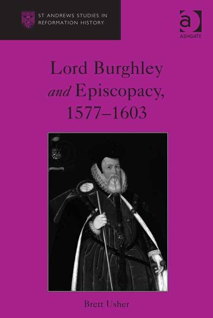 Front cover_Lord Burghley And Episcopacy, 1577-1603