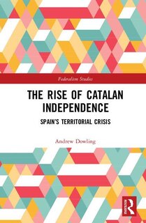 Front cover_The Rise Of Catalan Independence