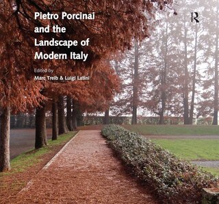 Front cover_Pietro Porcinai And The Landscape Of Modern Italy