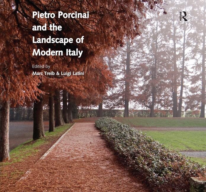 Front cover_Pietro Porcinai And The Landscape Of Modern Italy