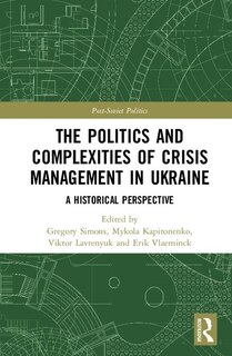 Front cover_The Politics and Complexities of Crisis Management in Ukraine