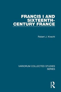 Front cover_Francis I And Sixteenth-century France