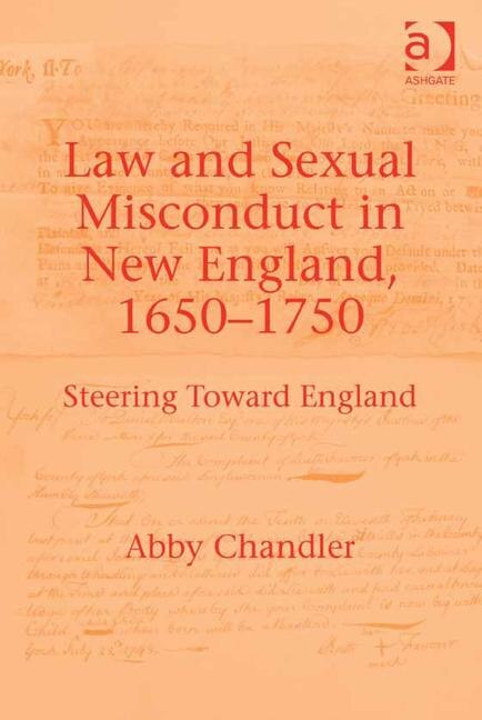 Front cover_Law And Sexual Misconduct In New England, 1650-1750