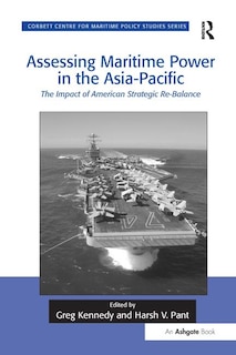 Front cover_Assessing Maritime Power In The Asia-pacific