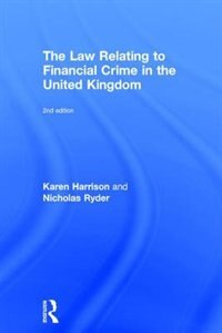 Front cover_The Law Relating To Financial Crime In The United Kingdom