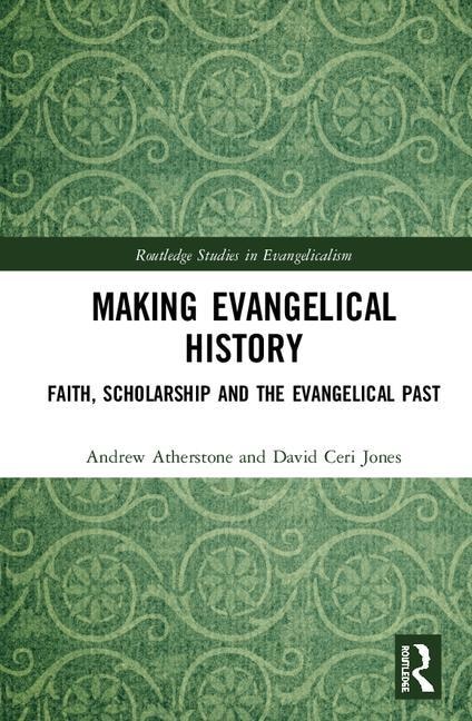 Front cover_Making Evangelical History