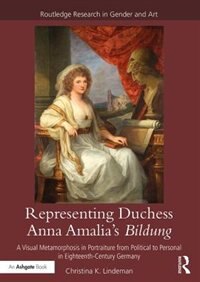 Front cover_Representing Duchess Anna Amalia's Bildung