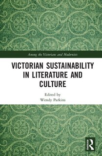 Front cover_Victorian Sustainability In Literature And Culture
