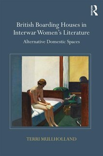 Couverture_British Boarding Houses In Interwar Women's Literature