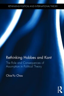Front cover_Rethinking Hobbes And Kant