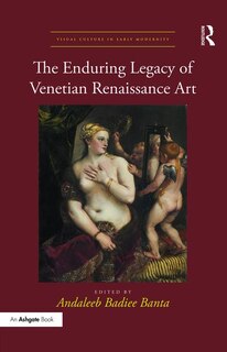 Front cover_The Enduring Legacy Of Venetian Renaissance Art