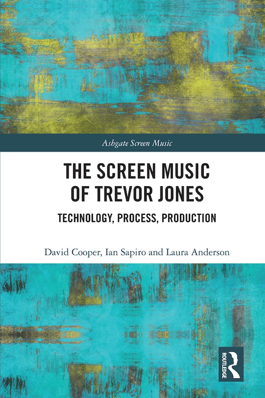 Front cover_The Screen Music of Trevor Jones