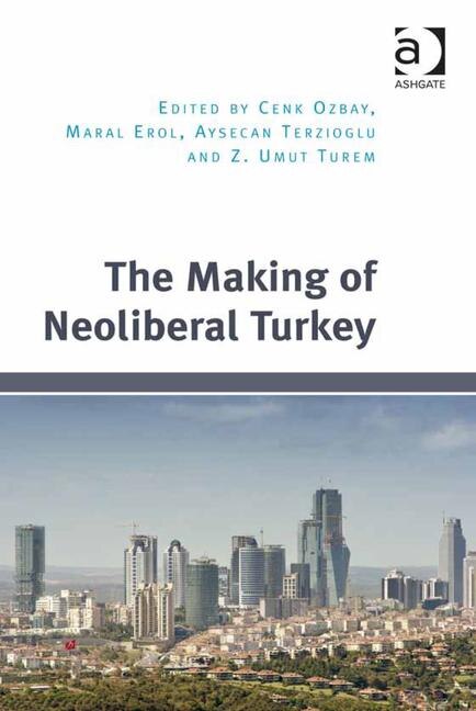 Couverture_The Making Of Neoliberal Turkey