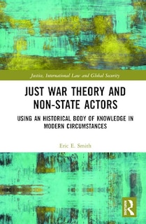 Front cover_Just War Theory And Non-state Actors
