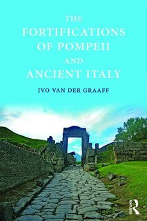 Front cover_The Fortifications Of Pompeii And Ancient Italy