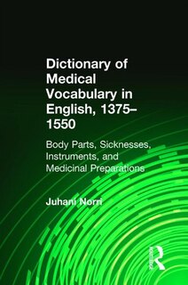 Front cover_Dictionary Of Medical Vocabulary In English, 1375-1550
