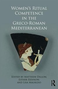 Front cover_Women's Ritual Competence In The Greco-roman Mediterranean