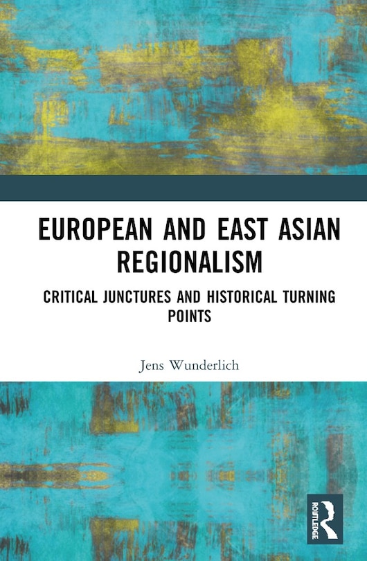 Front cover_European And East Asian Regionalism