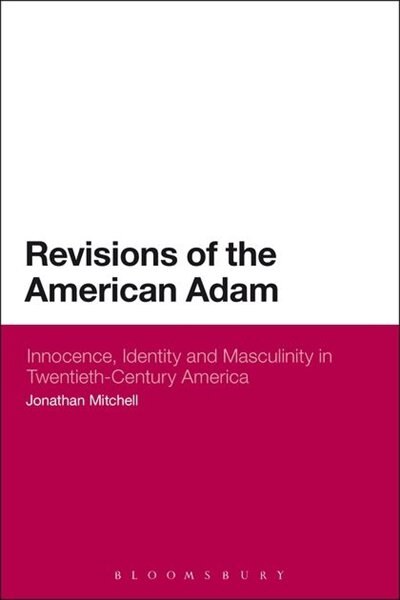 Front cover_Revisions of the American Adam