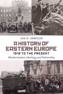 Front cover_A History Of Eastern Europe 1918 To The Present