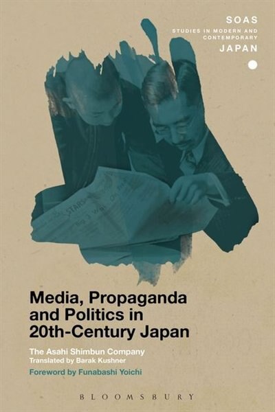 Front cover_Media, Propaganda And Politics In 20th-century Japan