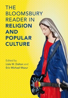 Front cover_The Bloomsbury Reader in the Study of Religion and Popular Culture