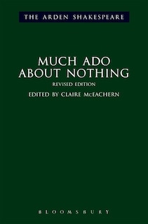 Much Ado About Nothing: Revised Edition