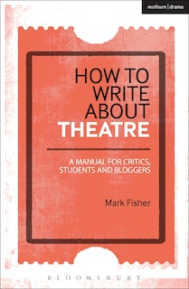 Couverture_How to Write About Theatre