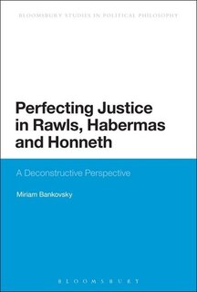 Couverture_Perfecting Justice in Rawls, Habermas and Honneth